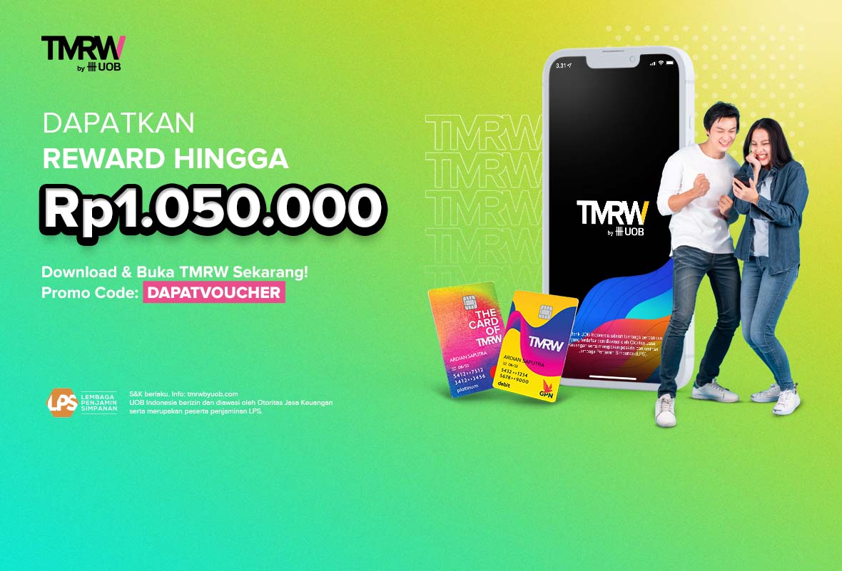 Download TMRW Sekarang, dan dapatkan rewards hingga Rp 500.000
